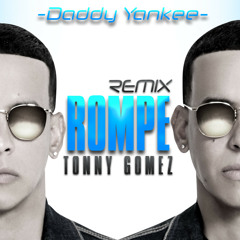 Daddy Yankee - Rompe (Tonny Gomez Remix Extended)