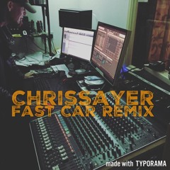 Fast Car Remix