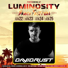 David Rust Live @ Luminosity Beach Festival 24.06.17