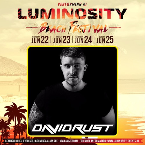 David Rust Live @ Luminosity Beach Festival 24.06.17