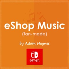 eShop Theme Music for Nintendo Switch (fan-made)