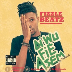 FIZZLE BEATZ_DIWUFIE ASEM_{Prod.By FIZZLE BEATZ}.mp3