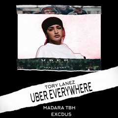 Tory Lanez - Uber Everywhere (Madara & Excdus Flip)