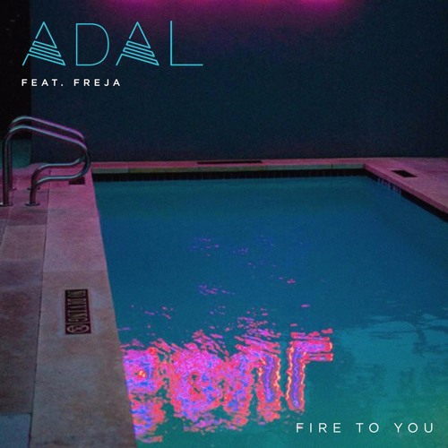 Fire To You feat FREJA