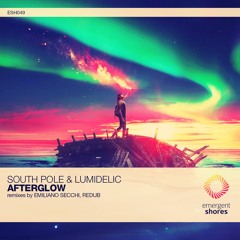 South Pole & Lumidelic - Afterglow (Emiliano Secchi Remix)