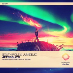 South Pole & Lumidelic - Afterglow (Original Mix)