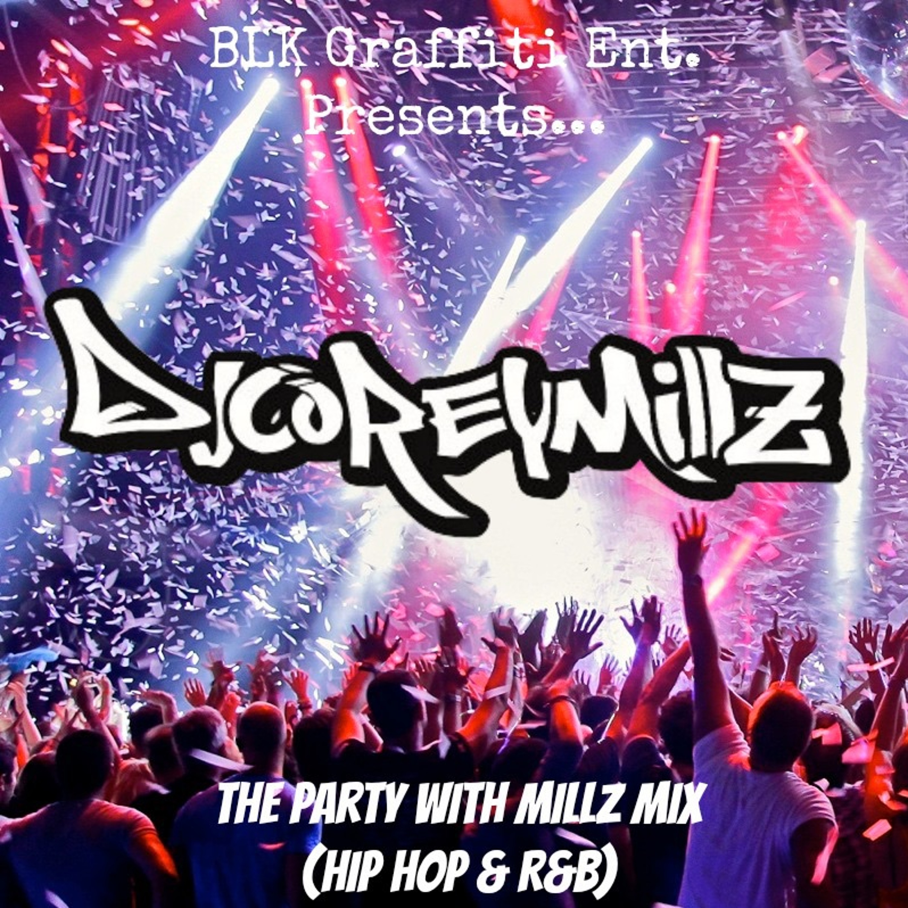 DJ Corey Millz Mixes & Mashups