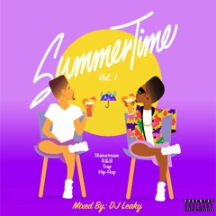 #SummerTime Vol. 1 (2017 Hits)- DJ Leaky @losleaky
