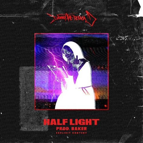 Half Light (Prod. BAKER)