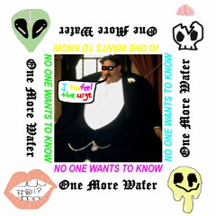 no one wants to know (one more wafer ~in a french accent~)