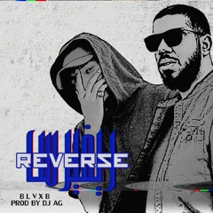 BLVXB - Reverse || ريفيرس (Prod.By DJ AG)