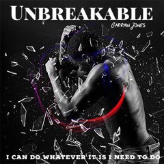 Unbreakable - Garrain Jones feat. Thought Friends