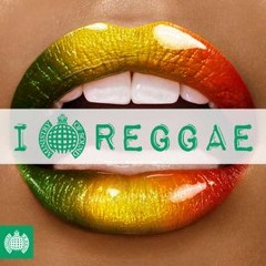 I Love Reggae - Ministry of Sound 2017