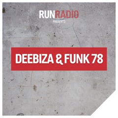 Deebiza & Funk 78 LIVE @  RUN Radio Records