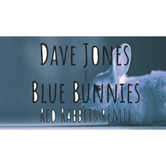 Blue Bunnies (Red Rabbits Remix)