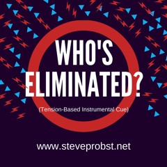 Who's Eliminated? (Tension-Based Instrumental Cue)