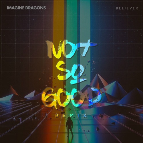 Imagine Dragons Believer Romy Wave Cover Not So Good Remix