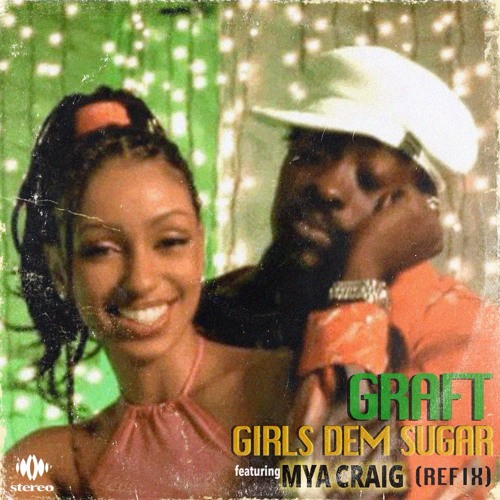 Girls Dem Sugar(feat. Mya Craig)(Remix)