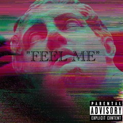 FKNJACE - "Feel Me"