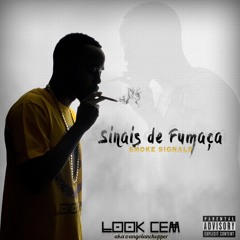 01. Look Cem - Sinais De Fumaça