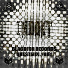 ǏŅĐØĶŦ - Blackfox Records Guestmix #001