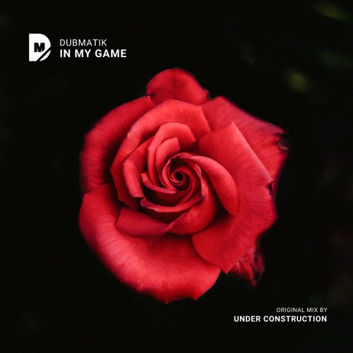 Dubmatik - In My Game (Free Download)