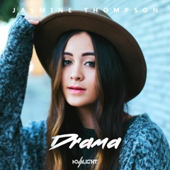 Jasmine Thompson - Drama (Novalight Remix) [Dreaming Lux Exclusive] *FREE DOWNLOAD @ BUY*