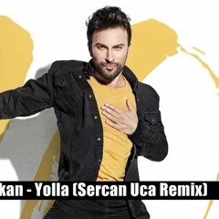Tarkan - Yolla (Sercan Uca Remix)