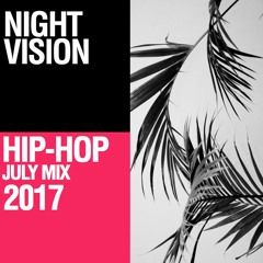 Night Vision 2017 Hip Hop Mix