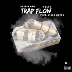 Big Dapper ft. Buck - Trap Flow