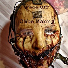 Ombe Manny -Face Off