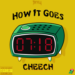 How It Goes Freestyle - Cheech