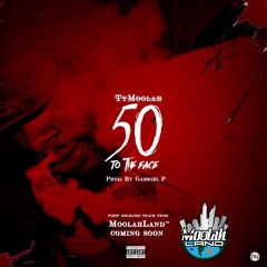 50 To The Face
