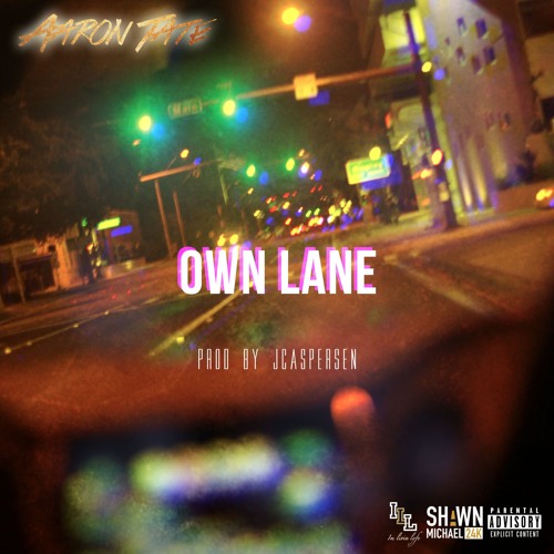 Aaron Tate - Own Lane