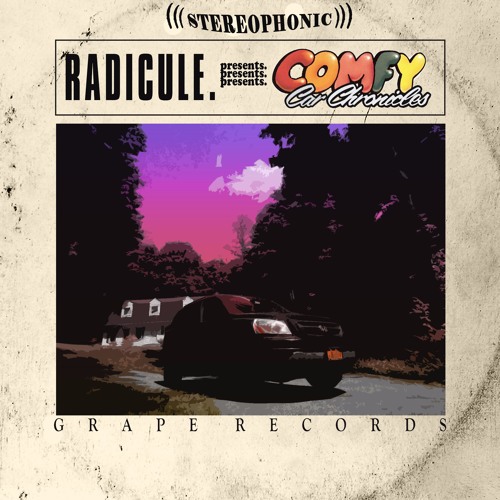 RADICULE - COMFY CAR CHRONICLES