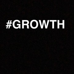 #GROWTH
