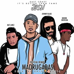 Madrugadas (Official Remix)ft Brown Inverson, JonyBlade, Mat Lanez