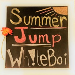 Summer Jump - Wh!te Boi (Prod By Ezra)