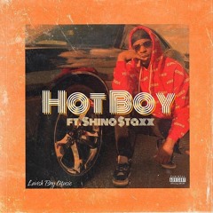 Hot Boy ft. Shino $taxx (Prod. By WavyTre)