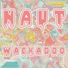 NAUT - Wackadoo