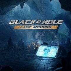 BLACKHOLE: Last Mission - Announcement Trailer Music