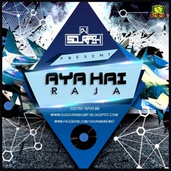 Aya Hai Raja Rmx by [dj sourabh]Bpm-135-160