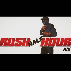 RUSHhalfHour Mix