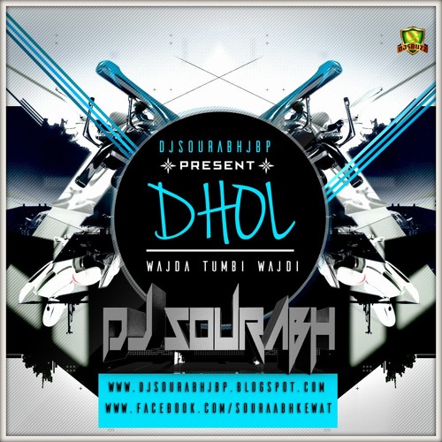 Dhol Wajda Tumbi Wajdi Rmx by [dj sourabh]