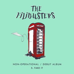 Fake It - The Filibusters