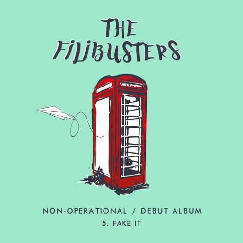 Fake It - The Filibusters