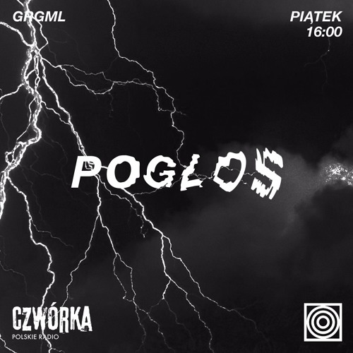 Stream Sadziu | Listen to Pogłos #1 07.07.17 GRGML Czwórka- Polskie Radio  playlist online for free on SoundCloud