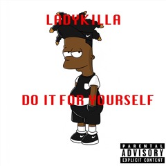 Do It For Yourself PRO.BY(CASHMONEYAP)