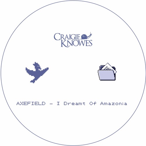 Axefield - I Dreamt of Amazonia [Free DL]