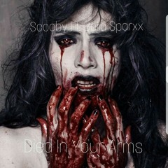 Died in your arms ft scooby on the track,bella sparxx